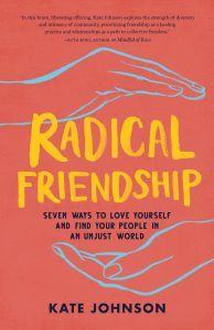 Book cover for "Radical Friendship" by Kate Johnson