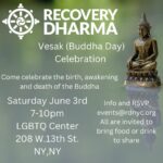 RDNYC Vesak (Buddha Day) Celebration, Saturday June 3rd, 7-10pm, LGBTQ Center, Manhattan